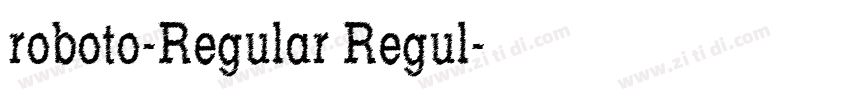 roboto-Regular Regul字体转换